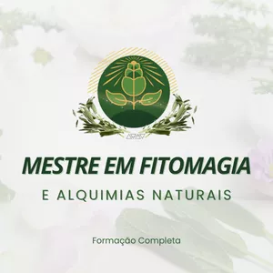 Imagem de capa para o Curso online Mestre em Fitomagia e Alquimias Naturais 