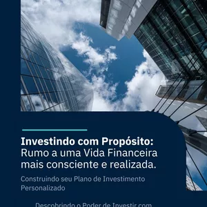 Imagem do curso Investindo com Propósito: Rumo a uma Vida Financeira Mais Consciente e Realizada"