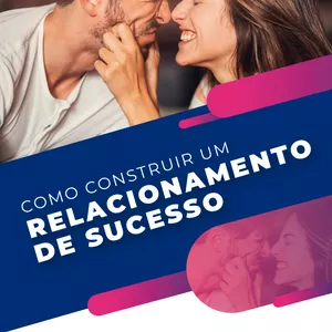 Imagem de capa para o Ebook Livro Digital: Como Construir Um Relacionamento de Sucesso