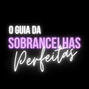 Imagem de capa para o Curso online O GUIA DAS SOBRANCELHAS PERFEITAS