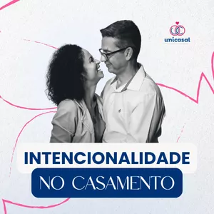 Imagem de capa para o Curso online Intencionalidade no Casamento