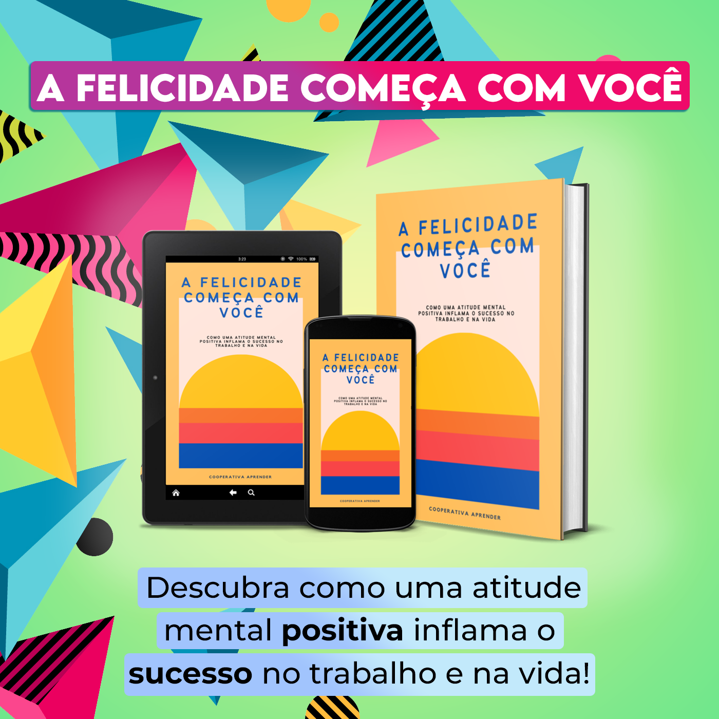 Imagem do curso A FELICIDADE COMEÇA COM VOCÊ