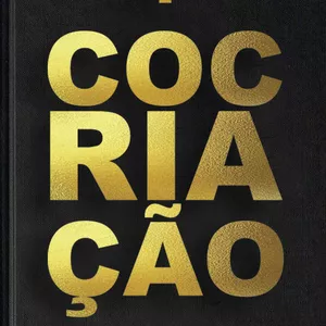 Imagem de capa para o Ebook COCRIAÇÃO - Realizações sem limites