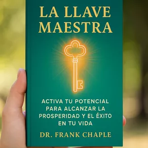 Imagen de portada para Ebook La llave maestra. Activa tu potencial para alcanzar el éxito y la prosperidad en tu vida.