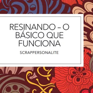 Imagem principal do produto RESINANDO - O BÁSICO QUE FUNCIONA 