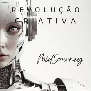 Imagem de capa para o Ebook MidJourney AI - Revolução Criativa 2023
