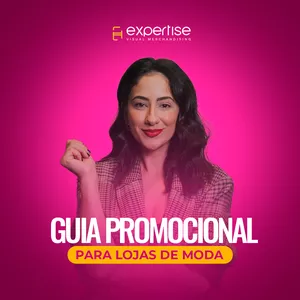 Imagem de Guia Promocional para Lojas de Moda criado por Expertise|Treinamentos para Varejo de Moda na hotmart