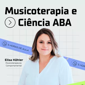 Imagem do curso Musicoterapia e Ciência ABA