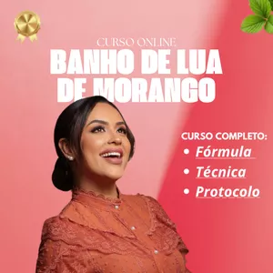 Imagem do curso BANHO DE LUA DE MORANGO BY DANIELE MARINHO