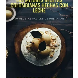 Imagem principal do produto Las Mejores Recetas Colombianas Hechas con Leche