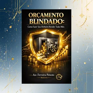 Imagem de capa para o Ebook Orçamento Blindado - Como Fazer Seu Dinheiro Render Todo Mês e Garantir Controle Financeiro Sem Stress