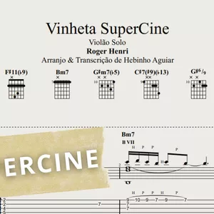 Imagem de capa para o Ebook SuperCine - Roger Henri (Vinheta): Transcrição p/ Violão Solo c/ Tablatura + Partitura + Cifra.