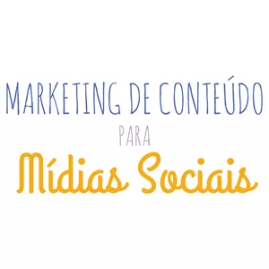 Curso Marketing de Conteúdo para Mídias Sociais