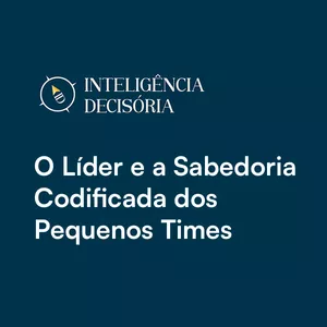 Imagem de capa para o Curso online O Líder e a Sabedoria Codificada dos Pequenos Times