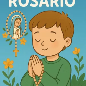 Imagen de portada para Ebook Mi Primer Rosario - Una Guía para Niños con Fe y Alegría