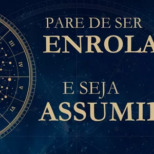 Imagem de capa para o Curso online Pare de ser Enrolada e Seja Assumida