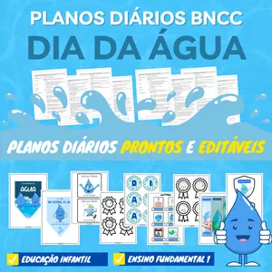 Planos de Aula BNCC: Dia da Água + (Lembrancinhas, Painel, Moldes e Textos)