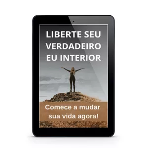 Imagem de capa para o Ebook Liberte seu Verdadeiro Eu Interior