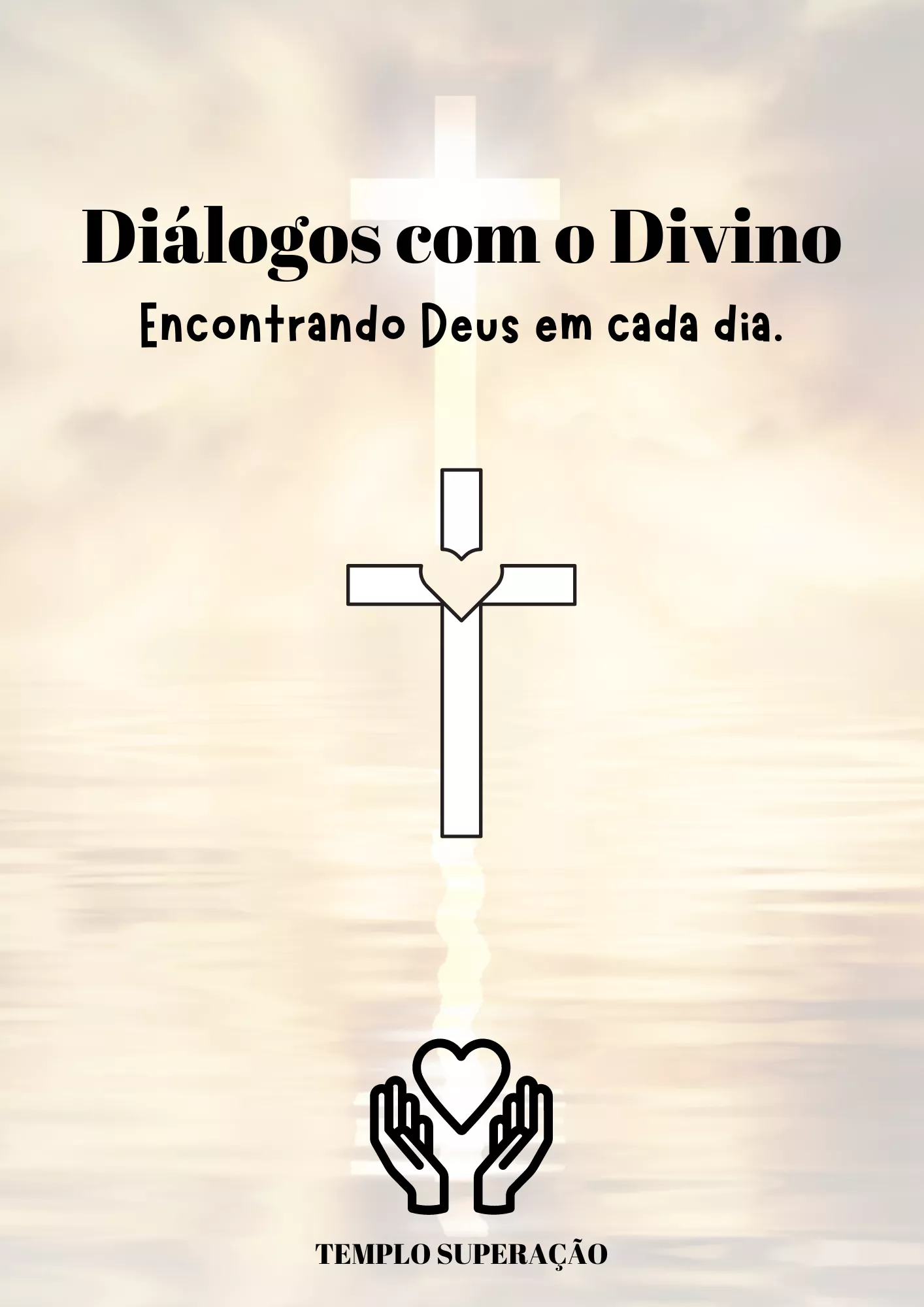 Diálogos com o Divino: Encontre Deus em cada dia.