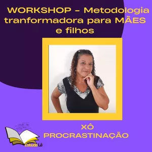 Imagem de capa para o Curso online WORKSHOP - Metodologia de Estudos Transformadora para MÃES e FILHOS