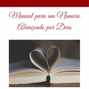 Imagem de capa para o Ebook Manual para um Namoro Abençoado por Deus
