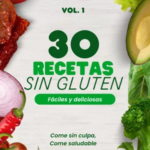 Imagen de portada para Ebook Recetas SIN GLUTEN: Sabores Innovadores para una Vida Saludable