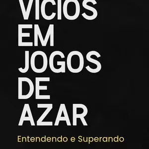 Imagem de capa para o Ebook Vício em jogos de Azar: Entendendo e Superando 