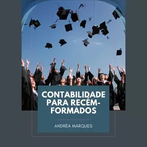 Imagem de capa para o Ebook CONTABILIDADE PARA RECÉM-FORMADOS