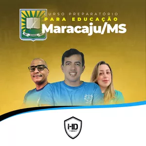 Imagem de capa para o Curso online CURSO PREPARATÓRIO PARA EDUCAÇÃO PARA PREFEITURA DE MARACAJU/MS - HD CURSOS 