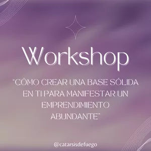 Imagen de portada para Curso online “ Cómo crear una base sólida en ti para Manifestar un Emprendimiento Abundante ”