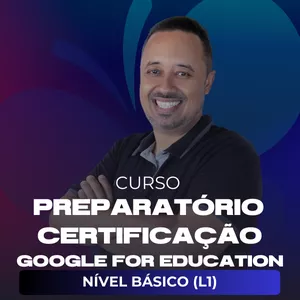 Imagem de capa para o Curso online CERTIFICAÇÃO INTERNACIONAL GOOGLE FOR EDUCATION NÍVEL 1