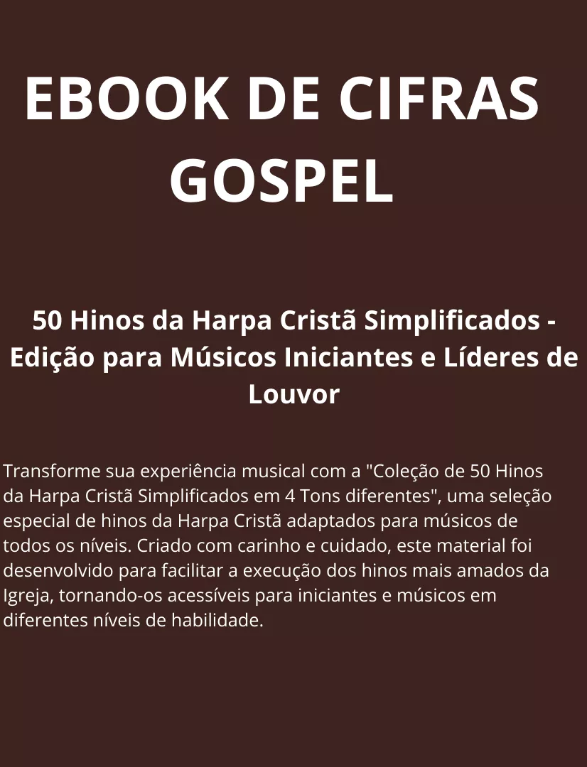 50 Hinos da Harpa Cristã Simplificados - Edição para Músicos Iniciantes e Líderes de Louvor