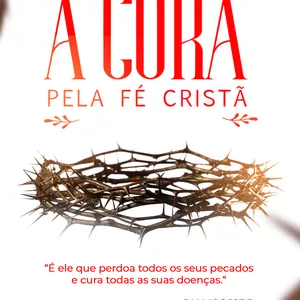 Imagem de capa para o Ebook A Cura Pela Fé Cristã