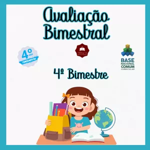 Imagem do curso AVALIAÇÃO BIMESTRAL / TRIMESTRAL -  4º ANO EF (4º BIMESTRE / TRIMESTRE)