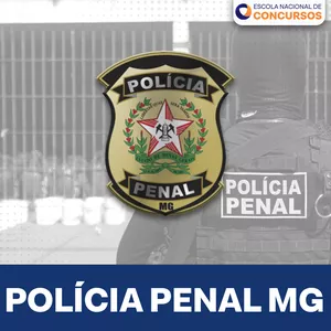 Imagem Polícia Penal de Minas Gerais (PP MG)  / Agentes de Segurança Penitenciário 