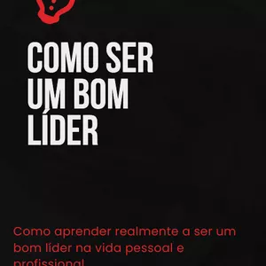 Imagem de capa para o Ebook Como aprender realmente a ser um bom líder na vida pessoal e profissional.