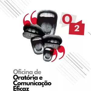 Imagem de capa para o Evento presencial O2 - Oficina de Oratória e Comunicação Eficaz (CASTRO/PR)