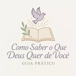 Imagem de capa para o Curso online Como Saber o Que Deus Quer de Você – Guia Prático