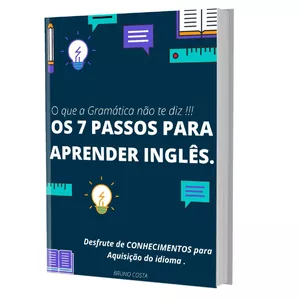 Imagem de capa para o Ebook " Os 7 passos para aprender inglês", O que a gramática não te diz ! 
