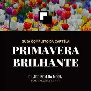 Imagem de capa para o Ebook O LADO BOM DA MODA | GUIA DE PRIMAVERA BRILHANTE