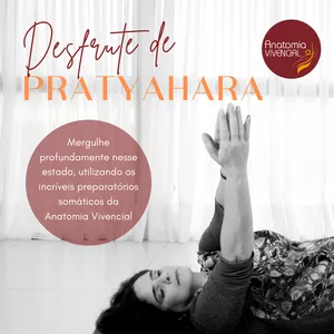 Imagem de capa para o Evento online DESFRUTE DE PRATYAHARA