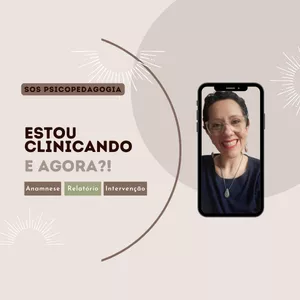 Imagem de capa para o Curso online SOS Psicopedagogia - Estou clinicando e agora? Anamnese