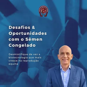 Imagem de capa para o Curso online Desafios & Oportunidades com o Sêmen Congelado