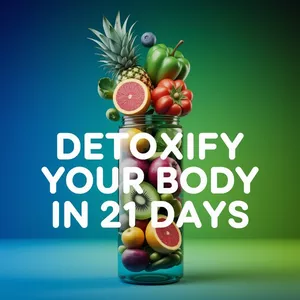 Cover image for Ebook Detoxify Your Body in 21 Days