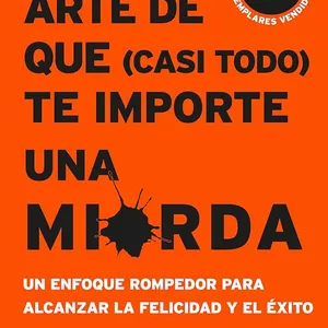 Imagen de portada para Ebook El sutil arte de que (casi todo) te importe una mierda - Mark Manson 