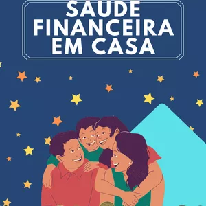 Imagem de capa para o Ebook Saude Financeira em Casa