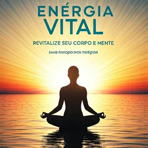 Imagem do curso Energia Vital - O Poder Para Renovar Sua Vida