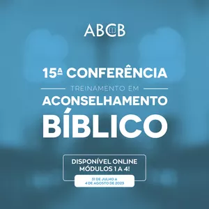 Imagem de capa para o Evento online 15ª Conferência de Treinamento em Aconselhamento Bíblico