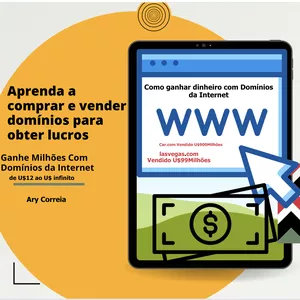 Imagem de capa para o Ebook Como ganhar dinheiro com Domínios da Internet