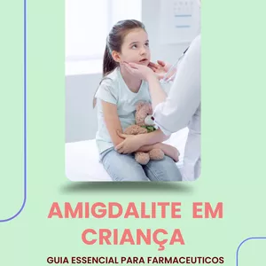 Imagem de capa para o Ebook Amigdalite infantil : Guia essencial para farmacêuticos 